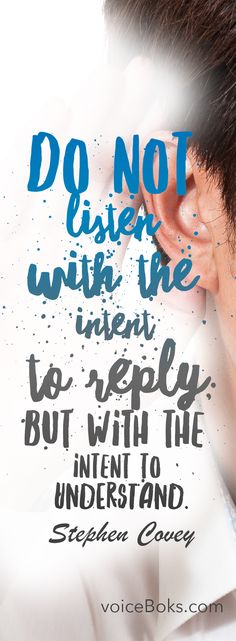 Try listening to you